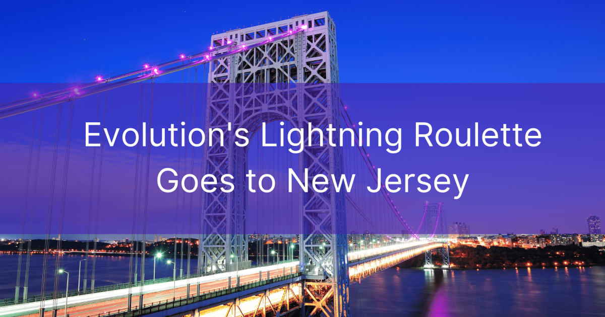 Evolutions Lightning Roulette går till New Jersey