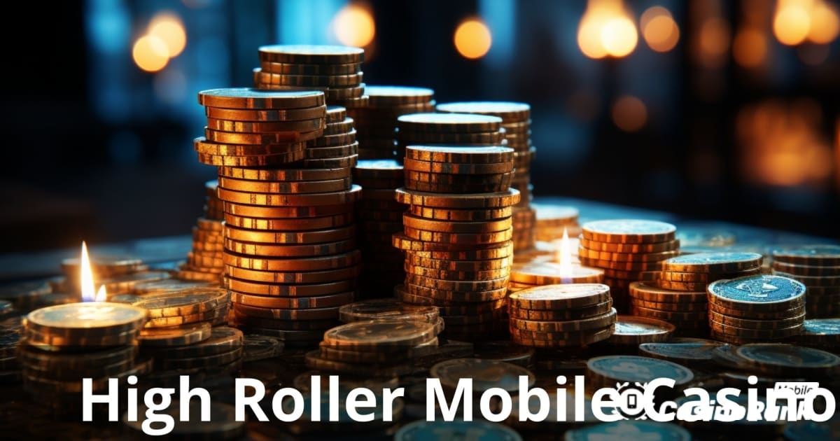 High Roller Mobile Casinos: Den ultimata guiden för elitspelare